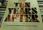Ten Years After: I