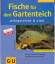 Axel Gutjahr: Fische für den Gartenteich