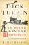 Dick Turpin. The Myth of the English Highwayman - Sharpe, James