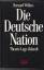 Bernard Willms: Die deutsche Nation. The