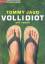 Tommy Jaud: Vollidiot - Der Roman