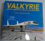 Valkyrie, North American's Mach 3 Superbomber - Dennis R. Jenkins & Tony R. Landis
