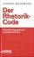 Karsten Bredemeier: Der Rhetorik-Code - 