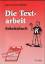 Die Textarbeit.Arbeitsbuch  - Reihe: Praxis Aufsatz   -Buttler,Anke u. Carl - Buttler,Anke u. Carl