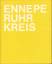 Ennepe-Ruhr-Kreis [Hg.]: Ennepe - Ruhr -