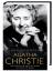 Agatha Christie - Das faszinierende Leben der großen Kriminalschriftstellerin - Thompson, Laura