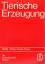 Johann Dörfler (Hrsg.): Tierische Erzeug