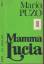 Mario Puzo: Mario Puzo ***MAMMA LUCIA **