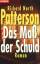 Patterson, Richard North: Das Mass aller