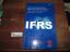 International Financial Reporting Standards (IFRSs) 2007 Including International Accounting Standards (IASs) and Interpretations as at 1 January 2007
