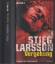 Stieg Larsson: Stieg Larsson ***VERGEBUN