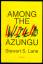 Stewart S. Lane: Among the Wild Azungu