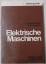 Elektrische Maschinen - Günter Gerber / Rolf Hanitsch