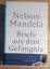 Nelson Mandela: Briefe aus dem Gefängnis