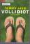 Tommy Jaud: Vollidiot