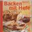 Oda Tietz: Backen mit Hefe