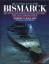 Die Entdeckung der Bismark – Deutschlands grösstes Schlachtschiff gibt sein Geheimnis pr - Robert D. Ballard & Rick Archbold