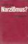 Heribert Wahl: Narzißmus?