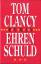 Ehrenschuld - Clancy, Tom