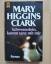 Higgins Clark, Mary: Schwesterlein, komm