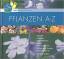 Christiane James: Pflanzen A-Z - Tipps f