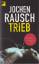 Jochen Rausch: Trieb