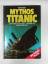 Wolf Schneider: Mythos Titanic