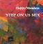 happy mondays: step on