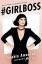 Sophia Amoruso: Girlboss
