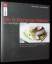 Die 5-Elemente-Küche für Genießer - mit der traditionellen chinesischen Medizin  zum inneren Gleichgewicht - Morell, Mike; Begyn, Christian