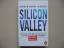 Silicon Valley - Was aus dem mächtigsten Tal der Welt auf uns zukommt - Keese, Christoph