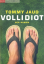 Tommy Jaud: Vollidiot - Der Roman