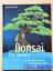 Busch,  Werner: Bonsai für jeden ~ Die w