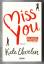 Kate Eberlen: Miss you