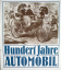 Wolfgang Roediger: Hundert Jahre Automob Wolfgang Roediger: Hundert Jahre Automob
