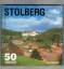 Uwe Gerig: Stolberg - 50 Einblicke