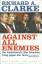 Richard A. Clarke: Against All Enemies. 