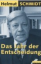 Helmut Schmidt: Das Jahr der Entscheidun