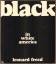 Leonard Freed: Black in white America.