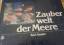 Kurt Amsler: Zauberwelt der Meere