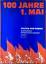 Walter Göhring: 100 Jahre 1. Mai. Politi
