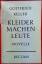 Gottfried Keller: Kleider machen Leute. 