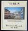 Berlin / Illustrierte Chronik bis 1870 - Band 1 - Roland Bauer