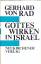 Gottes Wirken in Israel. Vorträge zum Alten Testament - Gerhard von Rad