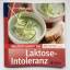 Köstlich essen bei Laktose-Intoleranz - Über 140 Rezepte: Milchzucker einfach meiden - Hof, Christiane