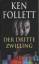 Ken Follett: Der dritte Zwilling