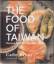 Cathy Erway: The Food of Taiwan. Recipes