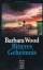 Barbara Wood: Bitteres Geheimnis