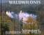 Waldwildnis grenzenlos - Nationalpark Bayerischer Wald - Sinner, Karl Friedrich  +  Moser, Günter