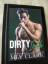 Mia Clark: Dirty Irish - A Hot Fling To 